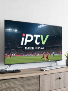 iptv match replay